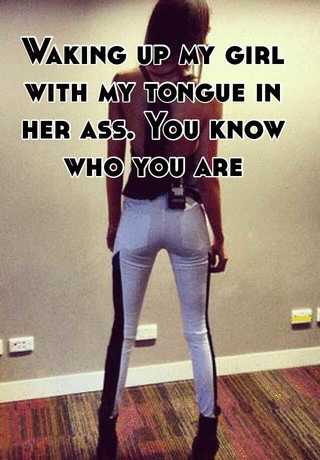 Tongue up her ass
